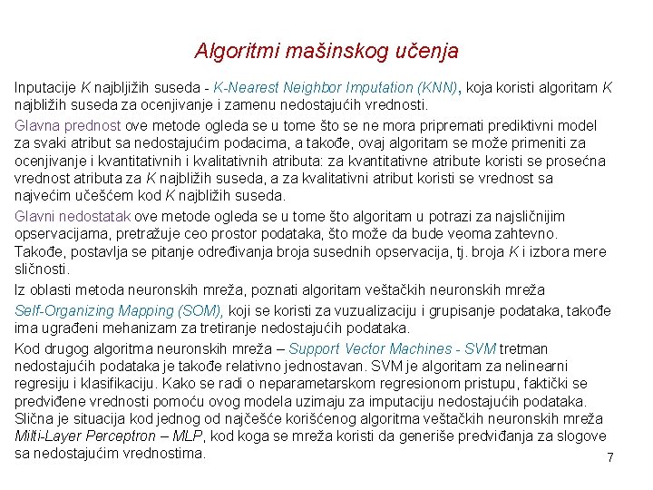 Algoritmi mašinskog učenja Inputacije K najbljižih suseda - K-Nearest Neighbor Imputation (KNN), koja koristi