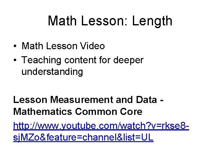 Math Lesson: Length • Math Lesson Video • Teaching content for deeper understanding Lesson