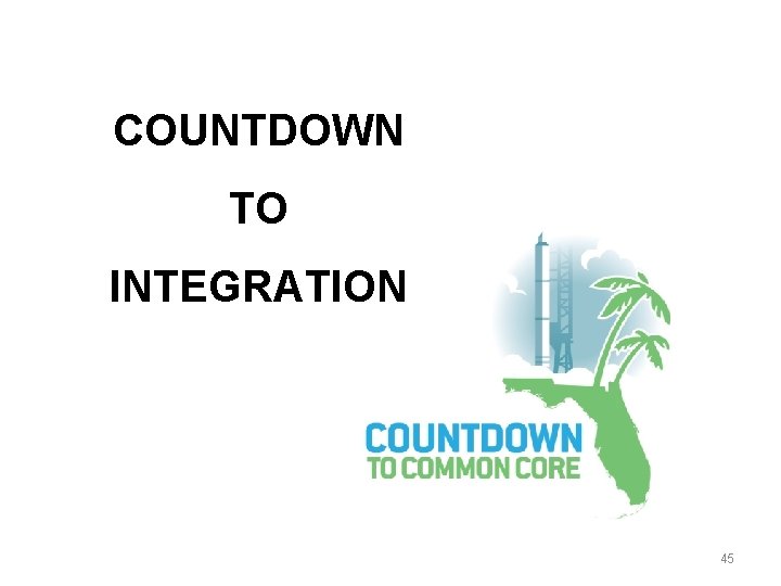 COUNTDOWN TO INTEGRATION 45 