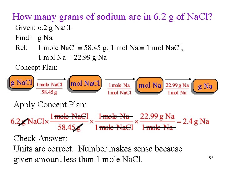 How many grams of sodium are in 6. 2 g of Na. Cl? Given: