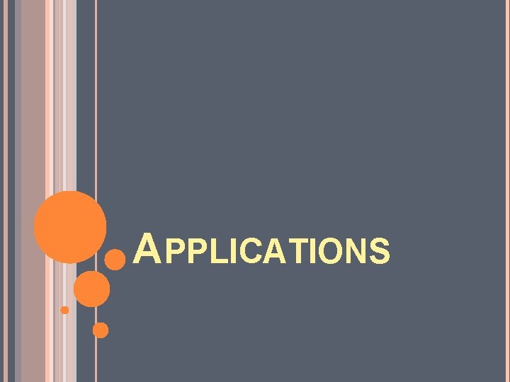 APPLICATIONS 