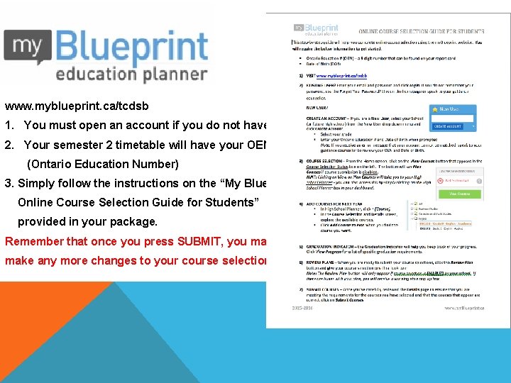 www. myblueprint. ca/tcdsb 1. You must open an account if you do not have