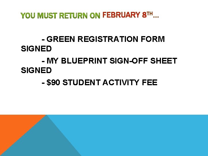 FEBRUARY 8 TH… - GREEN REGISTRATION FORM SIGNED - MY BLUEPRINT SIGN-OFF SHEET SIGNED