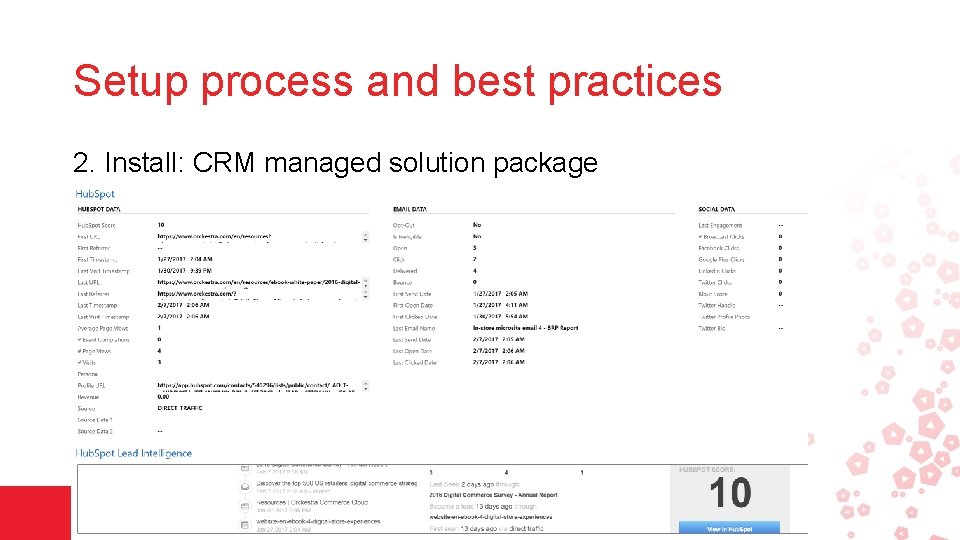 Setup process and best practices 2. Install: CRM managed solution package 