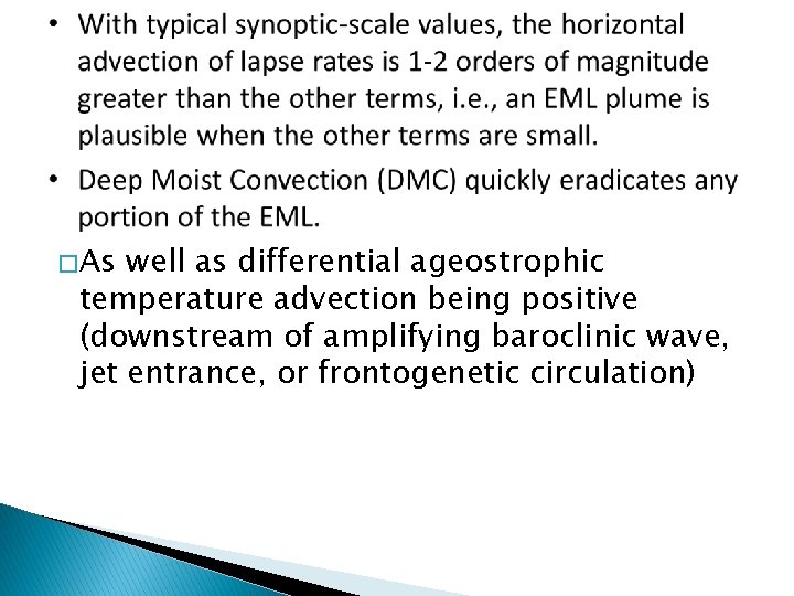 � As well as differential ageostrophic temperature advection being positive (downstream of amplifying baroclinic