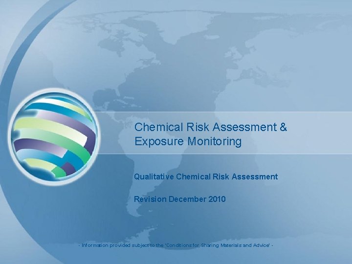 Chemical Risk Assessment & Exposure Monitoring Qualitative Chemical Risk Assessment Revision December 2010 -