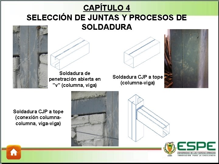 CAPÍTULO 4 SELECCIÓN DE JUNTAS Y PROCESOS DE SOLDADURA Soldadura de penetración abierta en CAPÍTULO 4 SELECCIÓN DE JUNTAS Y PROCESOS DE SOLDADURA Soldadura de penetración abierta en