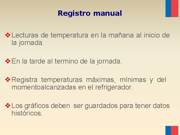 Registro manual v Lecturas de temperatura en la mañana al inicio de la jornada.