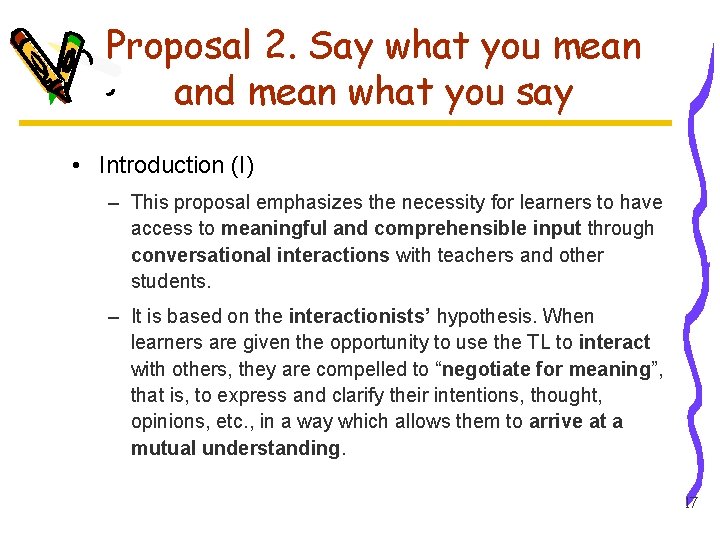 Proposal 2. Say what you mean and mean what you say • Introduction (I)
