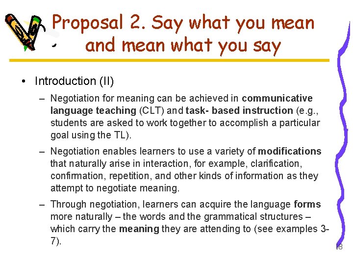 Proposal 2. Say what you mean and mean what you say • Introduction (II)