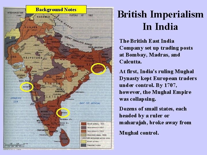 Background Notes British Imperialism In India The British East India Company set up trading