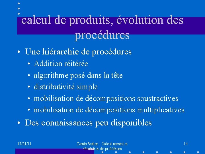 calcul de produits, évolution des procédures • Une hiérarchie de procédures • • •