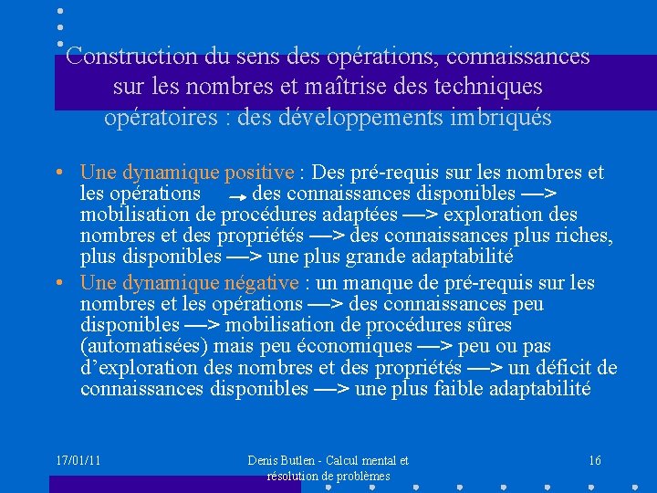 Construction du sens des opérations, connaissances sur les nombres et maîtrise des techniques opératoires