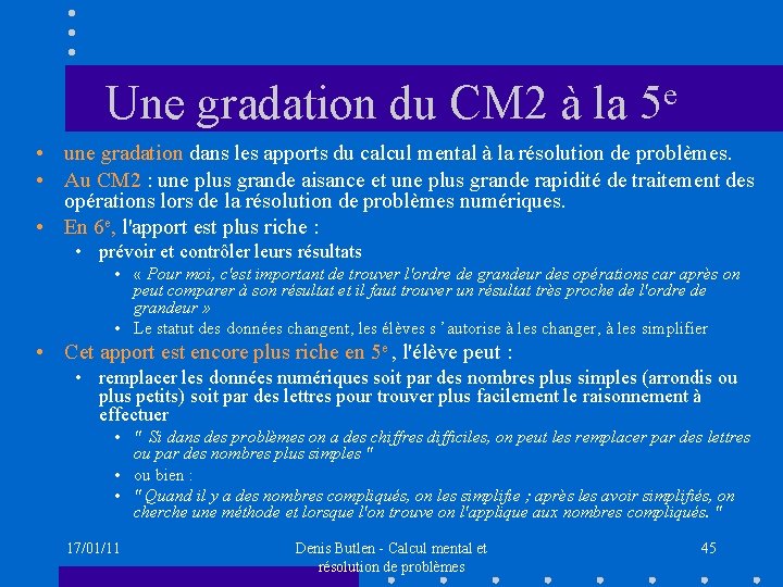 e Une gradation du CM 2 à la 5 • une gradation dans les