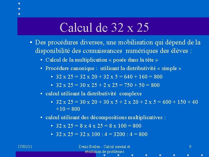 Calcul de 32 x 25 • Des procédures diverses, une mobilisation qui dépend de