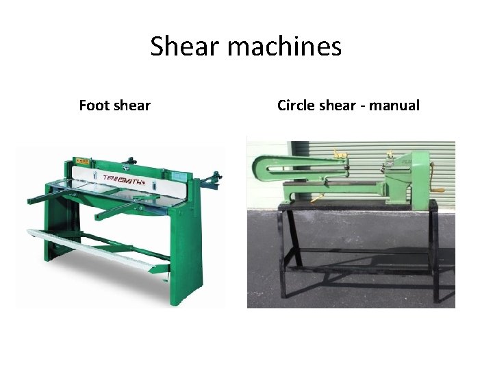 Shear machines Foot shear Circle shear - manual 