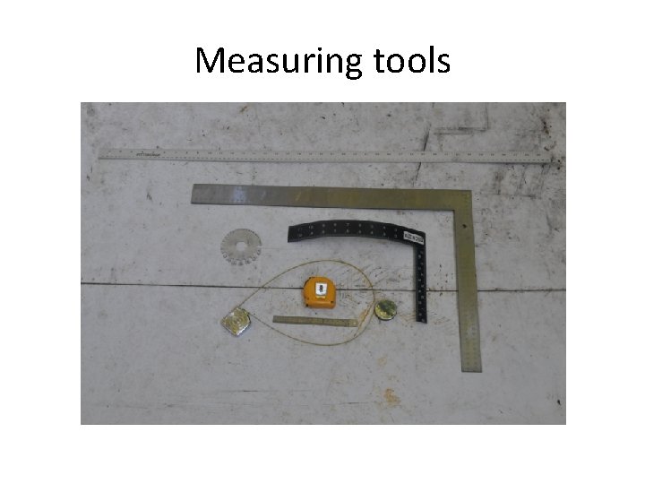 Measuring tools 