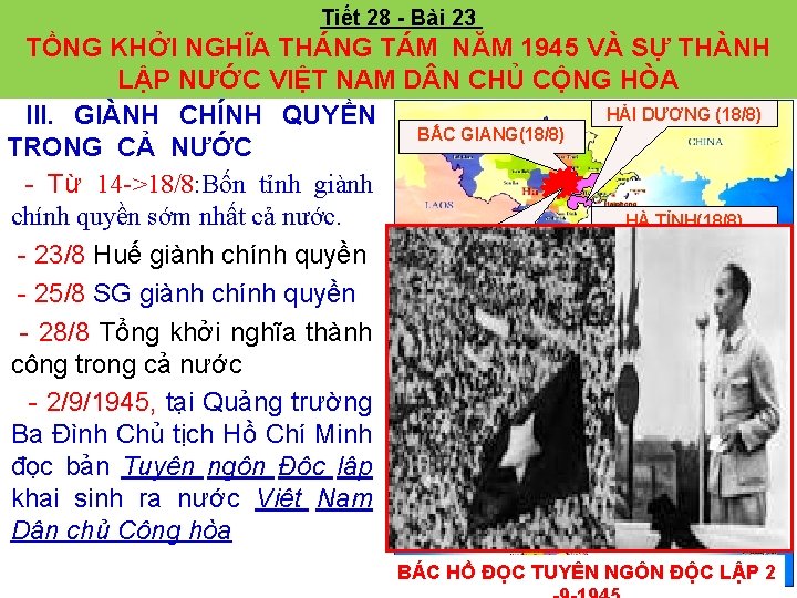 Tiết 28 Bài 23 TỒNG KHỞI NGHĨA THÁNG TÁM NĂM 1945 VÀ SỰ THÀNH