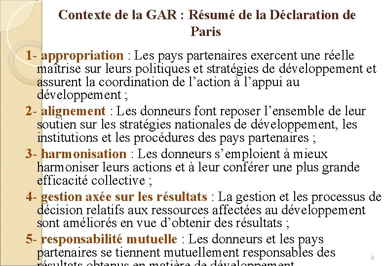  Contexte de la GAR : Résumé de la Déclaration de Paris 1 -