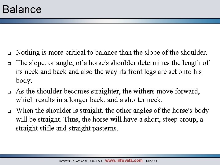 Balance q q Nothing is more critical to balance than the slope of the