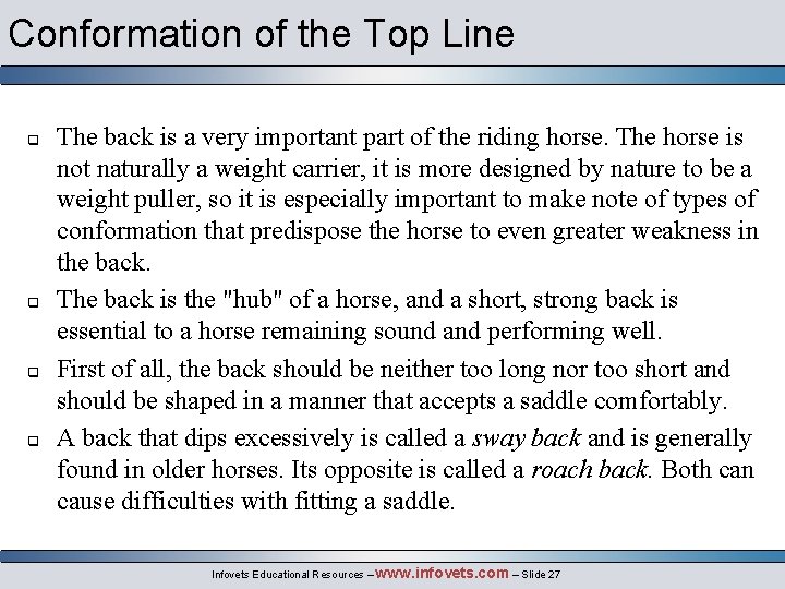 Conformation of the Top Line q q The back is a very important part