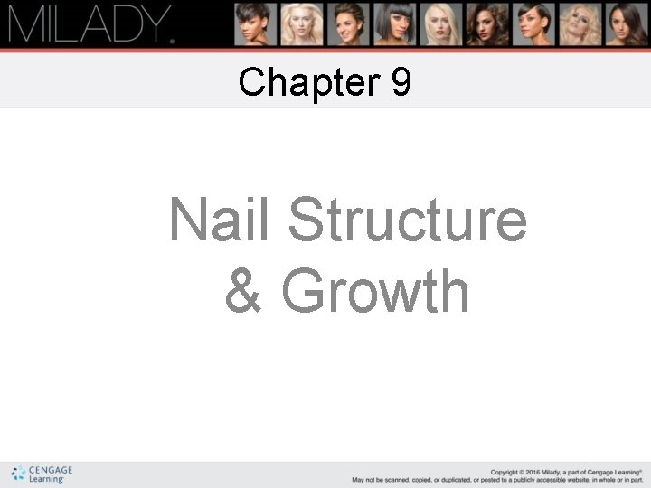 Chapter 9 Nail Structure & Growth 