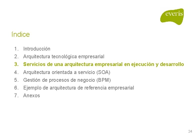 índice 1. Introducción 2. Arquitectura tecnológica empresarial 3. Servicios de una arquitectura empresarial en índice 1. Introducción 2. Arquitectura tecnológica empresarial 3. Servicios de una arquitectura empresarial en