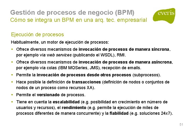 Gestión de procesos de negocio (BPM) Cómo se integra un BPM en una arq. Gestión de procesos de negocio (BPM) Cómo se integra un BPM en una arq.