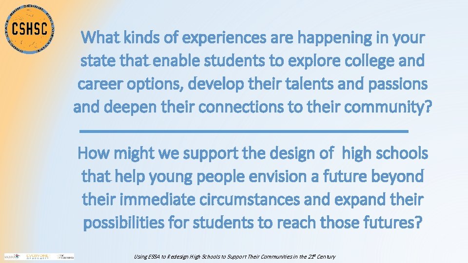 What kinds of experiences are happening in your state that enable students to explore