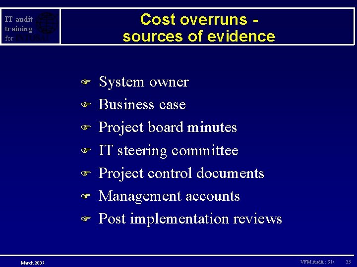 Cost overruns sources of evidence IT audit training for F F F F March