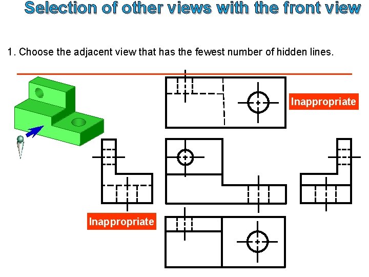 Selection of other views with the front view 1. Choose the adjacent view that