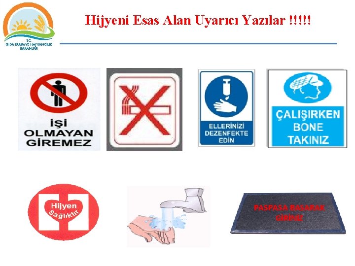 Hijyeni Esas Alan Uyarıcı Yazılar !!!!! PASPASA BASARAK GİRİNİZ 