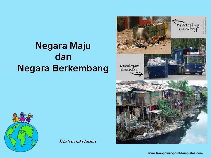 Negara Maju dan Negara Berkembang Tita/social studies 