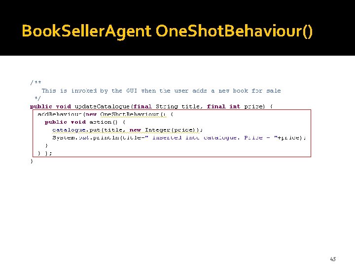Book. Seller. Agent One. Shot. Behaviour() 45 