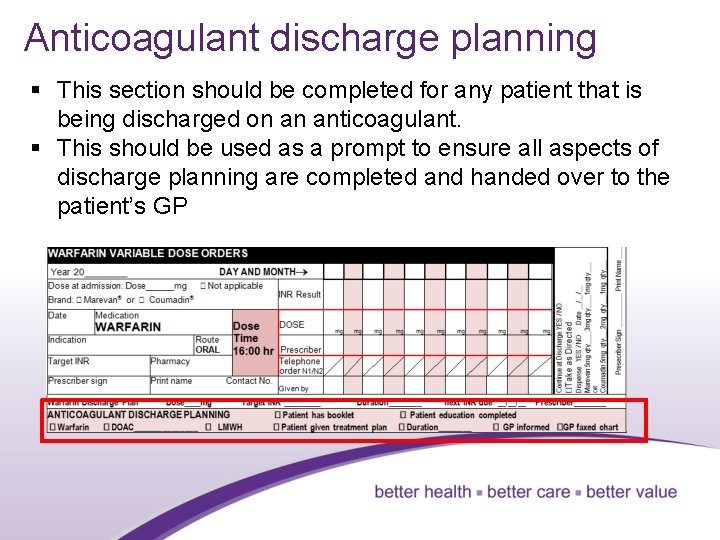 Anticoagulant discharge planning § This section should be completed for any patient that is