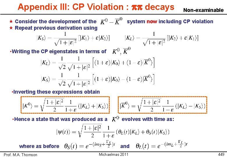 Appendix III: CP Violation : pp decays « Consider the development of the «