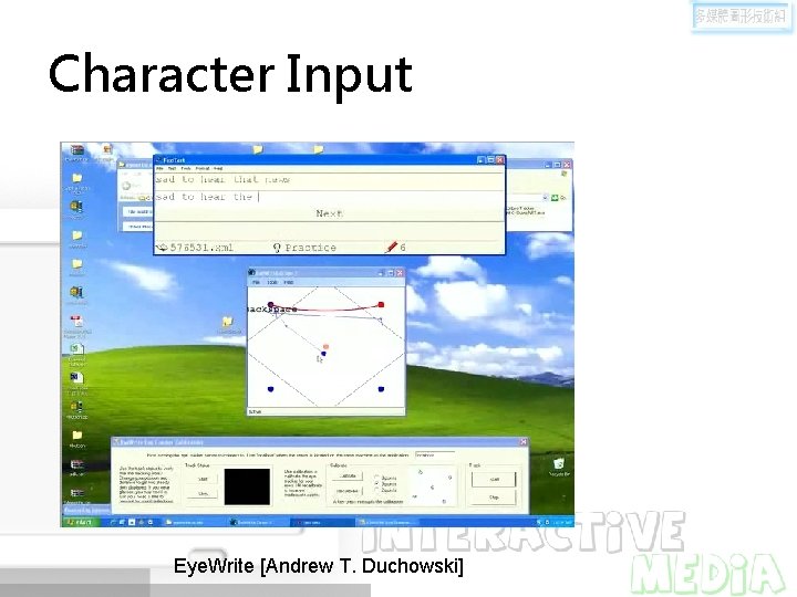 Character Input Eye. Write [Andrew T. Duchowski] 