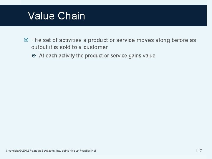 Value Chain The set of activities a product or service moves along before as Value Chain The set of activities a product or service moves along before as