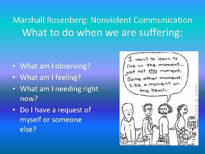 Marshall Rosenberg: Nonviolent Communication What to do when we are suffering: • What am Marshall Rosenberg: Nonviolent Communication What to do when we are suffering: • What am
