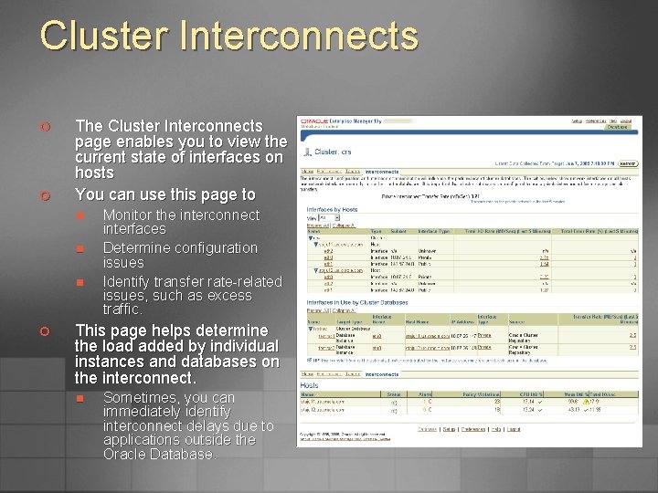 Cluster Interconnects ¢ ¢ The Cluster Interconnects page enables you to view the current