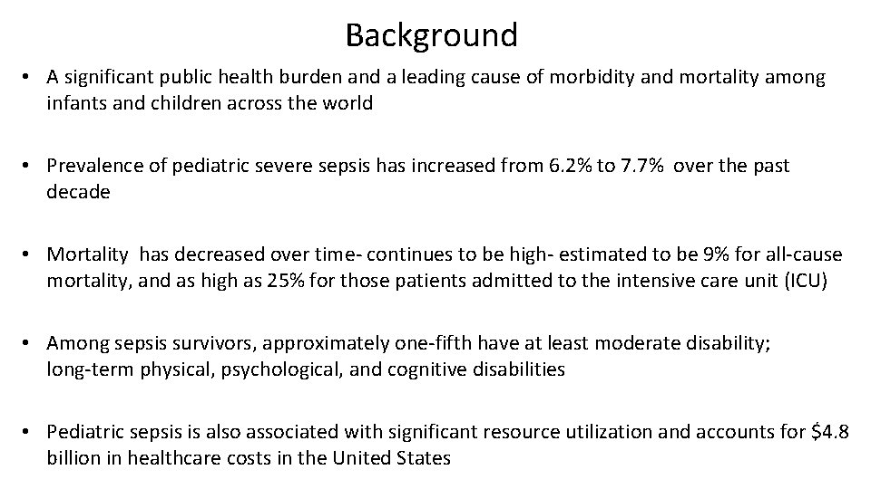 Background • A significant public health burden and a leading cause of morbidity and Background • A significant public health burden and a leading cause of morbidity and
