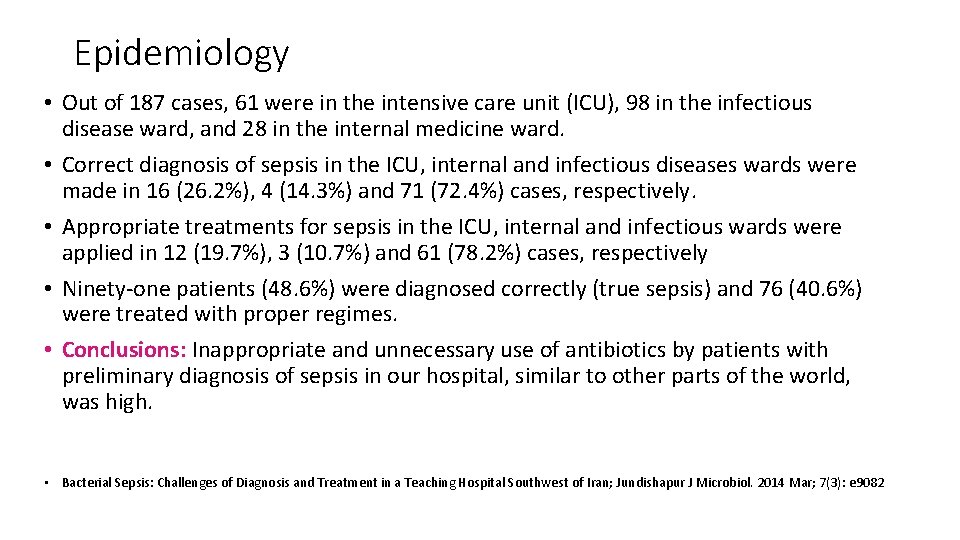 Epidemiology • Out of 187 cases, 61 were in the intensive care unit (ICU),