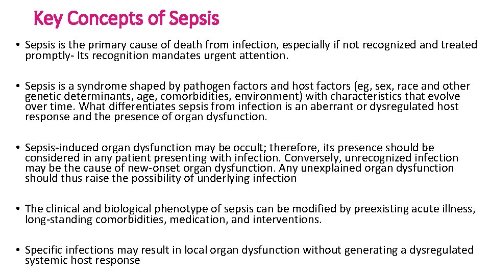 Key Concepts of Sepsis • Sepsis is the primary cause of death from infection, Key Concepts of Sepsis • Sepsis is the primary cause of death from infection,