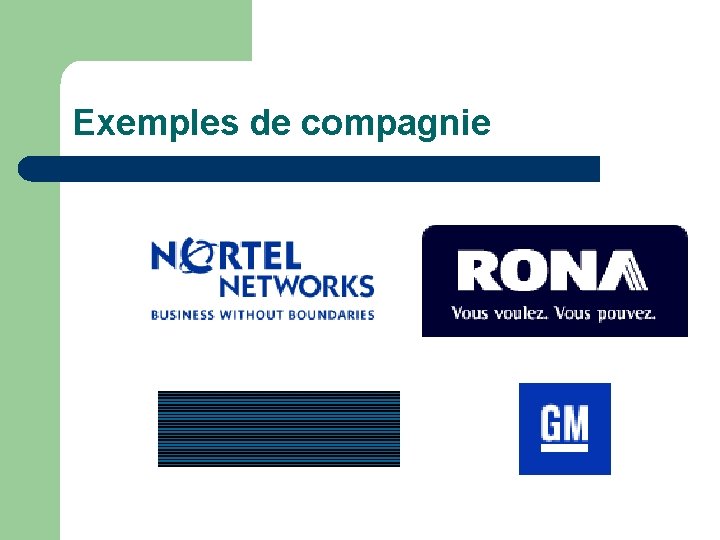 Exemples de compagnie 