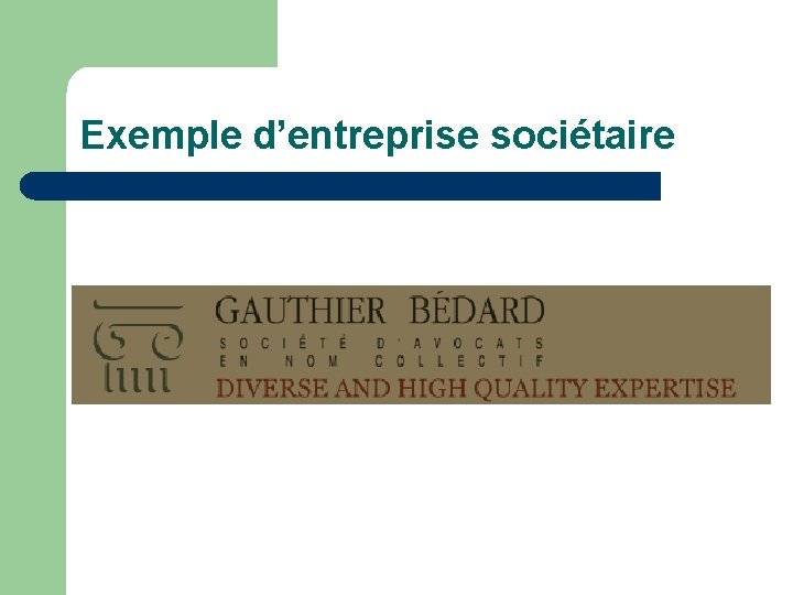 Exemple d’entreprise sociétaire 