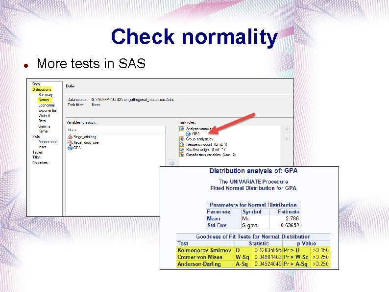 Check normality More tests in SAS 