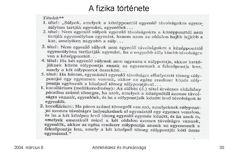 A fizika története 2004. március 8. Arkhimédesz és munkássága 30 