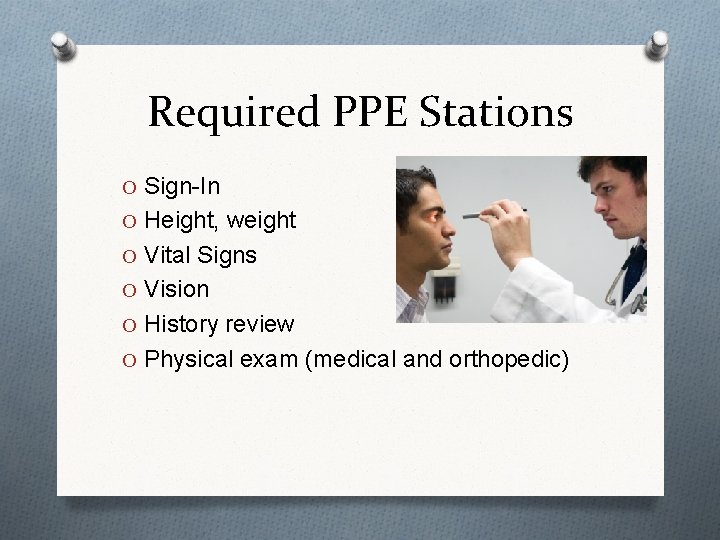 Required PPE Stations O Sign-In O Height, weight O Vital Signs O Vision O