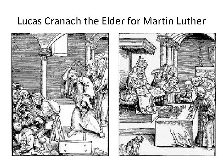 Lucas Cranach the Elder for Martin Luther 