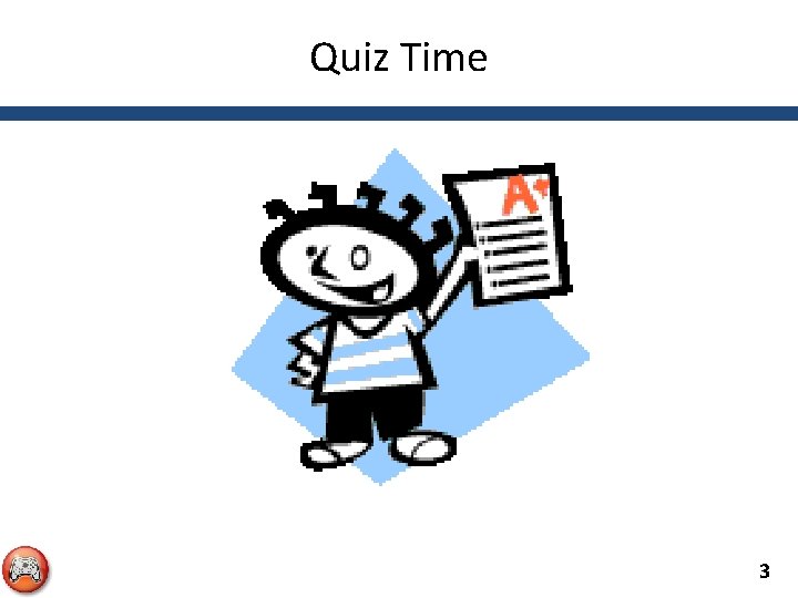Quiz Time 3 